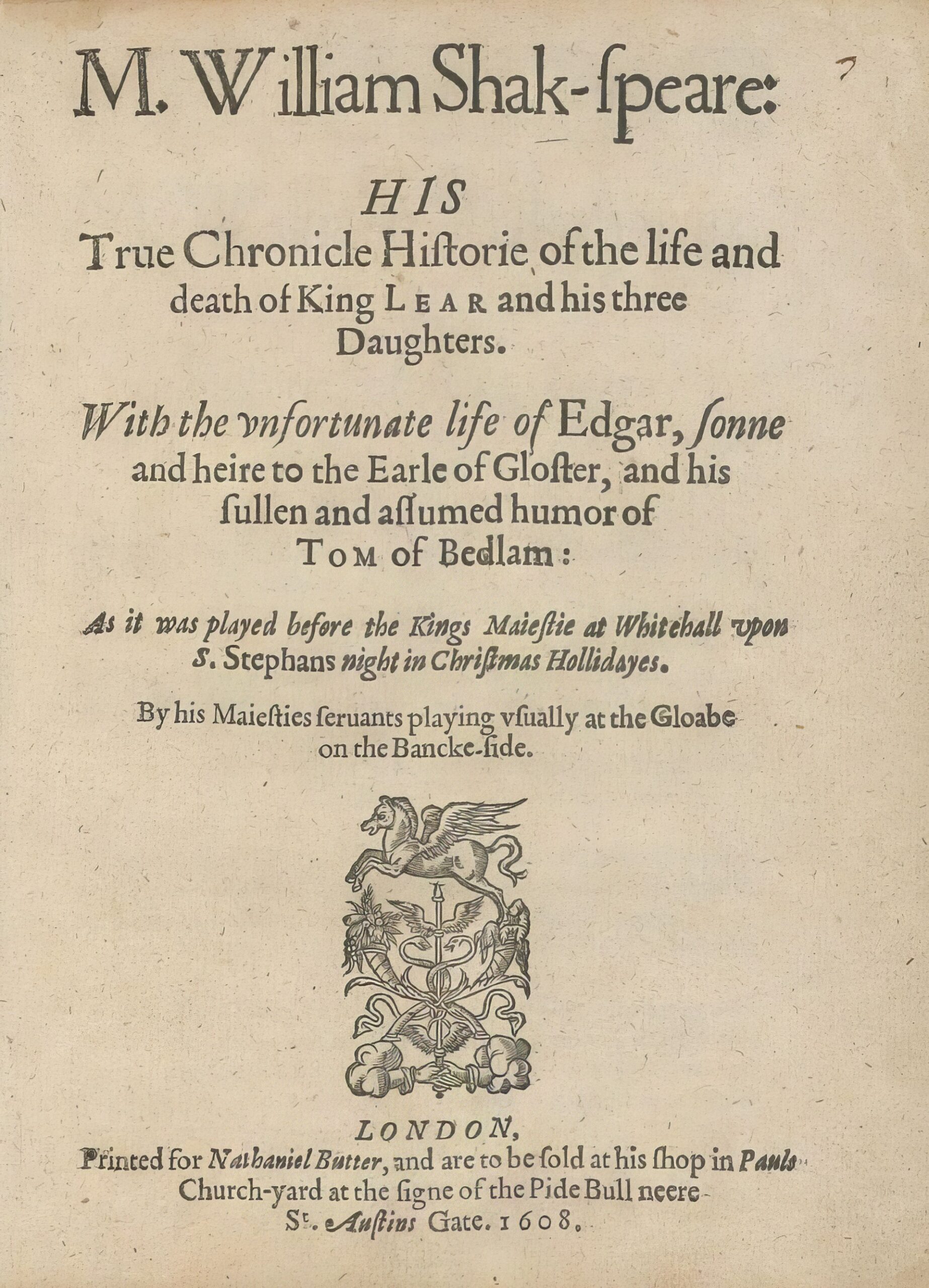 Титульный лист М. Уильяма Шекспира, его правдивой хроники о жизни и смерти короля Лира и его трёх дочерей, 1608 год, Уильям Шекспир. STC 22292, Библиотека Хоутона, Гарвардский университет.