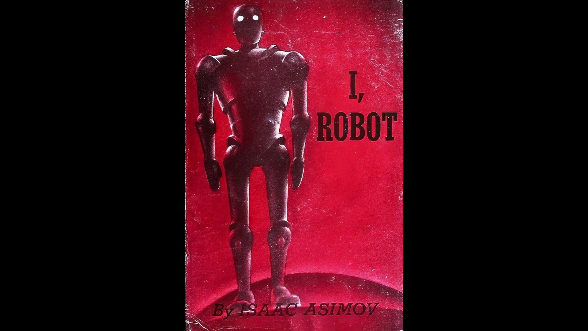 Обложка первого издания сборника научно-фантастических рассказов Айзека Азимова «Я, робот». Иллюстрация Эда Картье. Издательство Gnome Press, Нью-Йорк. 1950. 