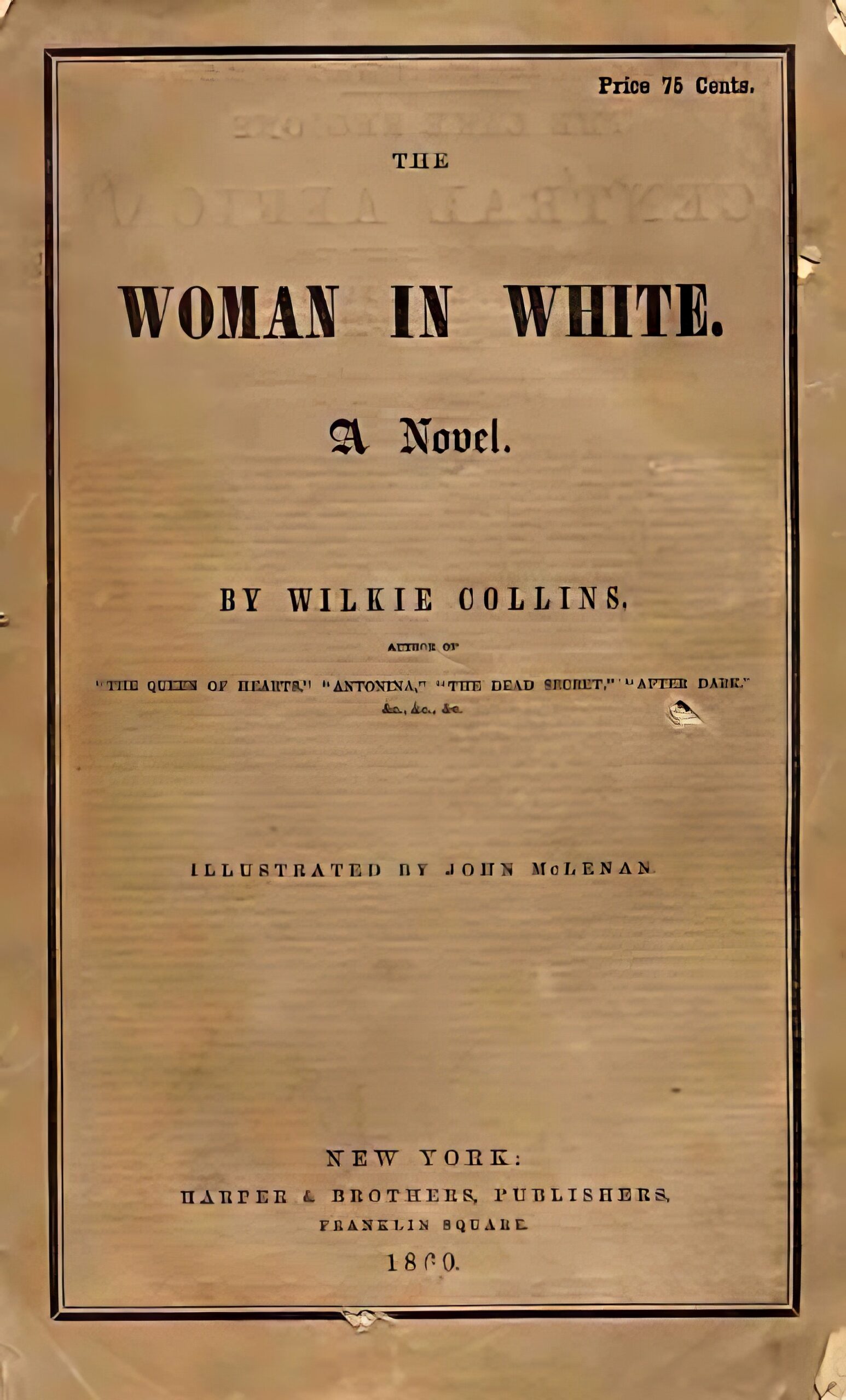 Обложка первого американского издания "Женщины в белом", вышедшего в 1860 году в издательстве Harper & Brothers Publishers, Нью-Йорк.